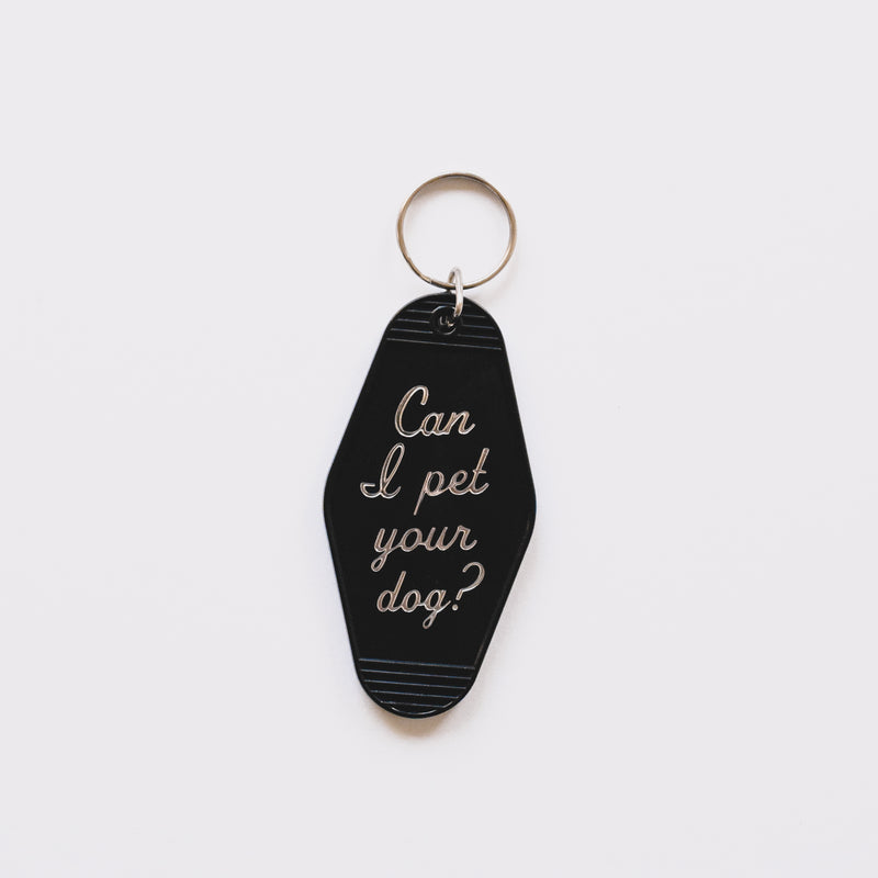 Can I Pet Your Dog? Motel Keychain – Porchlight Design Co.